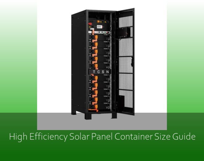 High Efficiency Solar Panel Container Size Guide